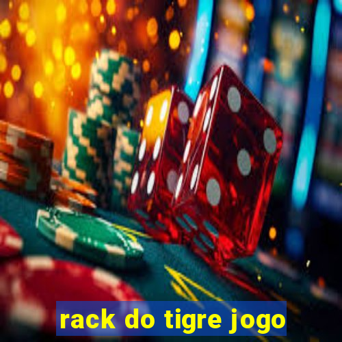 rack do tigre jogo